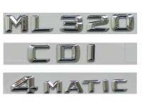 Chrome 3D ตัวอักษร Trunk Badge สัญลักษณ์สำหรับ Benz W164 W166 ML320 CDI 4MATIC