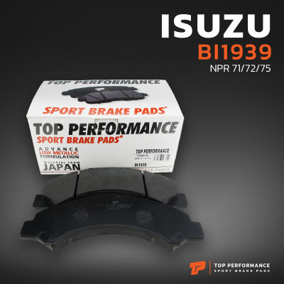 ผ้าเบรคหน้า ISUZU ELF NKR / NPR 71 / 72 / 75 - BI1939 - TOP PERFORMANCE JAPAN - ผ้าเบรก อีซูซุ DB1939