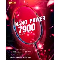 VS Badminton Racket ไม้แบดมินตัน VS รุ่น NANO POWER 7900 (แถมฟรีเอ็น+ซองเต็ม)