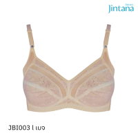 Jintana เสื้อชั้นใน (ไม่เสริมโครง) รหัส JBI003 มี 4 สี (สีเบจ, สีดำ, สีชมพู, สีขาว)