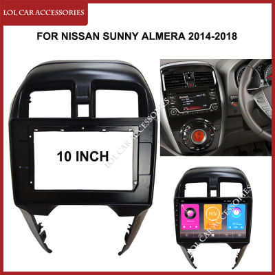 10นิ้วสำหรับ Nissan Sunny Almera 2014-2018รถวิทยุหัวหน่วย2 Din สเตอริโอ Android MP5เครื่องเล่นแผงกรอบ Fascia Dash Cover