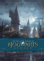 หนังสืออังกฤษใหม่ The Art and Making of Hogwarts Legacy: Exploring the Unwritten Wizarding World [Hardcover]