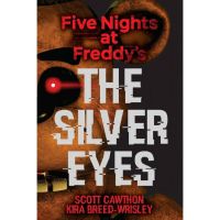 หนังสือ The Silver Eyes Five Nights At Freddys Book 1) - Kira Breed-Wrisley