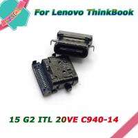 10-100ชิ้นใหม่สำหรับ ThinkBook 15 G2 ITL 20VE C940-14 TYPE-C ชาร์จพอร์ต D Ock ชาร์จเชื่อมต่อ DC Power แจ็ค