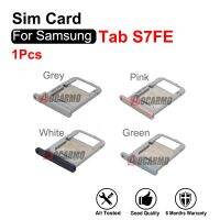 สำหรับกาแลคซี่แท๊ป S7 FE 4G ซิมถาดใส่ซิมช่องเสียบบัตร S7FE SM-T735C อะไหล่ทดแทน