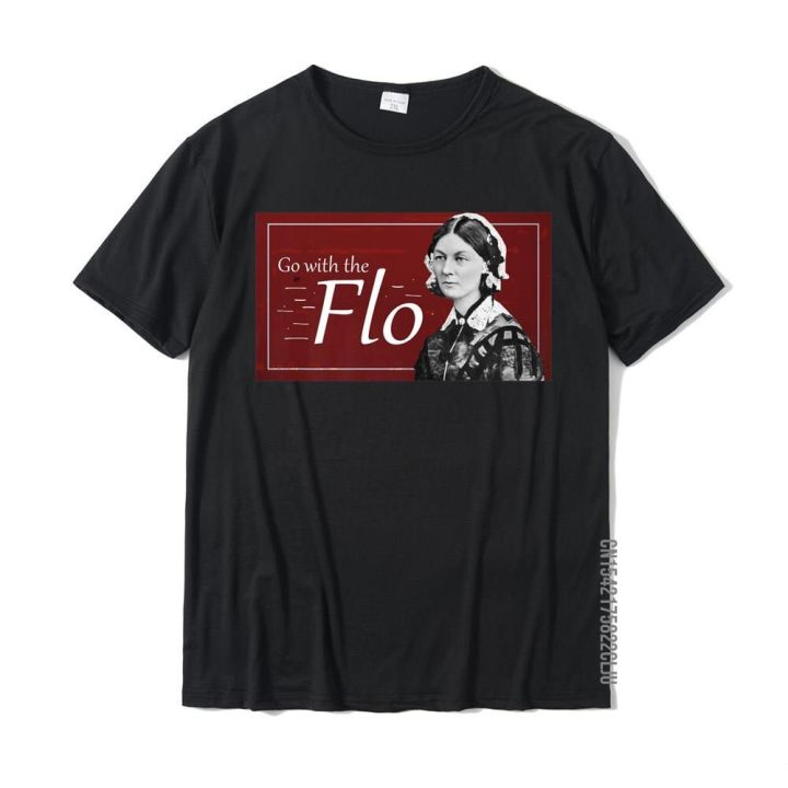 go-with-the-flo-humorous-florence-nightingale-shirt-wholesale-casual-t-shirts-cotton-man-tops-t-shirt-casual