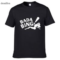 เสื้อยืดผู้ชายแฟชั่นแขนสั้นเดอะโซปราโน Bada Bing เสื้อยืดสีขาวผ้าฝ้ายสี100% เสื้อลำลองสำหรับผู้ชายเสื้อเสื้อยืดผู้ชาย