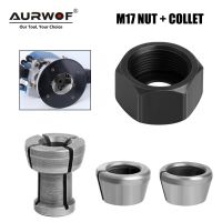 AURWOF M17 6mm 1/4 8mm 9.5mm 10mm เครื่องแกะสลัก chuck nut Electric Router Milling Cutter Accessories Conversion handle