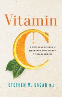 หนังสืออังกฤษใหม่ Vitamin C : A 500-Year Scientific Biography from Scurvy to Pseudoscience [Hardcover]