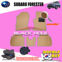 Subaru Forester ปี 2019 - ปีปัจจุบัน พรมรถยนต์Forester พรมเข้ารูปสองชั้นแบบรูรังผึ้ง Blackhole Double Mat (ชุดห้องโดยสาร)