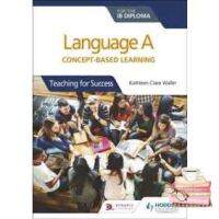 Enjoy a Happy Life Language a for the Ib Diploma : Concept-based Learning [Paperback]