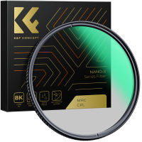 K&amp;F Concept Camera CPL Lens Filter Circular Polarizer Nano-X Filter HD 28 Layer Super Slim Multi Coated for DSLR Camera