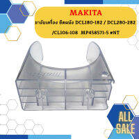 Makita ขาจับเครื่อง ยึดผนัง DCL180-182 / DCL280-282 /CL106-108  MP458571-5 #NT  ถูกที่สุด