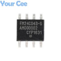 Original FM24C04B GTR 4Kbit I2C Interface FRAM Ferroelectric Memory 5V