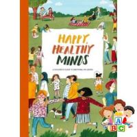 that everything is okay ! HAPPY, HEALTHY MINDS: A CHILDRENS GUIDE TO EMOTIONAL WELLBEING