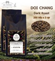 กาเเฟดอยช้างคั่วเข้ม: Doi Chang signature :ดาร์กเพรสโซ่ (Dark Roast)เมล็ดกาแฟสดคั่ว จากดอยช้าง100% อราบิก้า :Darkness Espresso 250 g. 2 ถุง :ARABICA COFFEE.