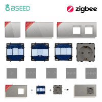 BSEED Tuya Zigbee สมาร์ทสวิตช์ไฟสัมผัสแผงกระจกเฟรมสำหรับผนัง Sockt เสียบเต้าเสียบไฟฟ้า Alexa ควบคุม DIY ชิ้นส่วน