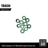 ลูกยางสายชาร์จ เครื่องมือช่างแอร์  TASCO Gaskets 1/4" (10 pcs)(TB014GK10) สำหรับ R22