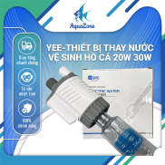 Thiết bị thay nước hồ cá Yee nhanh chóng tiện lợi 20w 30w