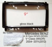 หน้ากากวิทยุ   กรอบหน้ากากวิทยุ  หน้ากากวิทยุรถยนต์ Mercedes BENZ A-Class (W169) B-CLASS (W245) V-Class (W639) VITO VIANO ปี 2006-2009(2010) สำหรับเปลี่ยนจอ Android 9"