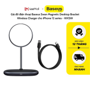 Giá đỡ điện thoại Baseus Swan Magnetic Desktop Bracket Wireless Charger