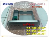 อะไหล่ของแท้/ถาดใส่น้ำยาปรับผ้านุ่มซัมซุง/SAMSUNG/DC97-16561A/รุ่น WA10GPLEC/XST/WA11GPLEC/XST/WA12GPLEC/XST/ ASSY CASE DETERGENT