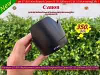 ฮูด Canon เทียบเท่า ET-83II เกรดหนาสำหรับเลนส์ Canon EF 70-200 F 2.8L USM มือ 1