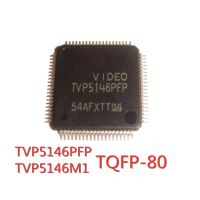 2PCS/LOT TVP5146PFP TVP5146M1 TVP5146M1PFP TQFP-80 SMD LCD driver board video decoding chip New In Stock GOOD Quality