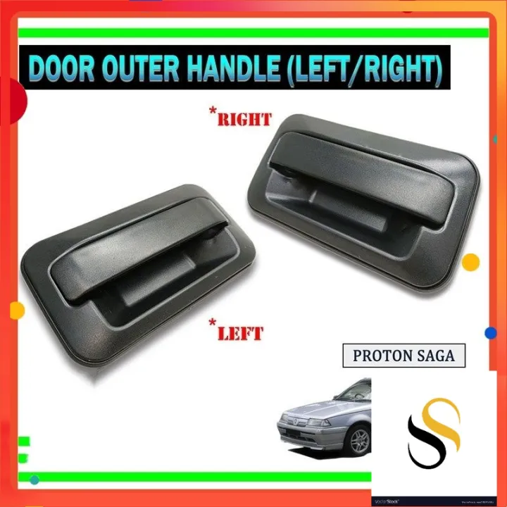 PROTON SAGA ISWARA LMSS LMST LMSE OUTER HANDLE LH / RH (1 PIECES) | Lazada