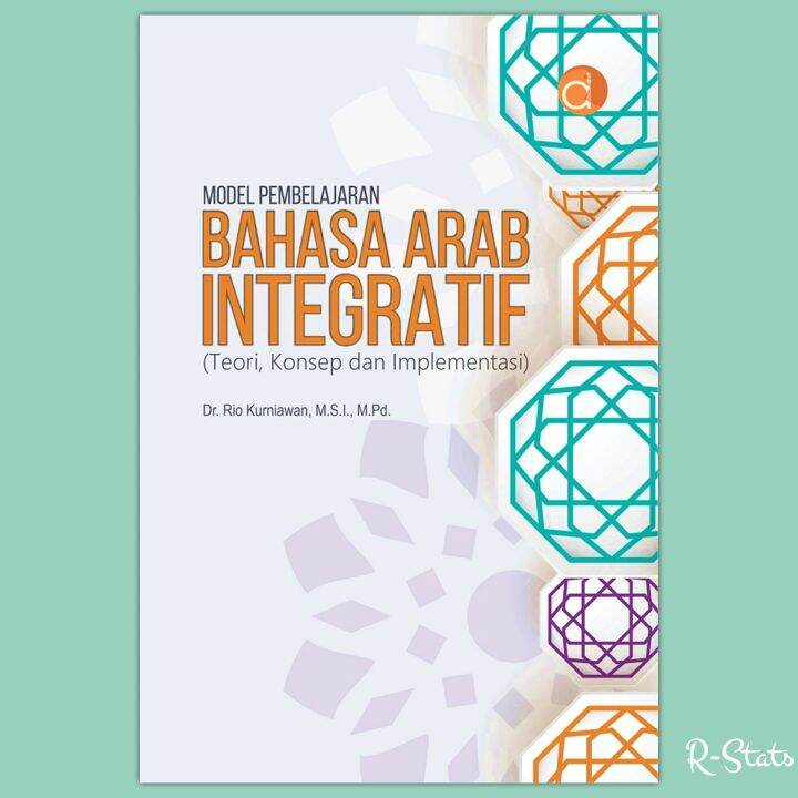 Buku Model Pembelajaran Bahasa Arab Integratif (Teori, Konsep Dan ...