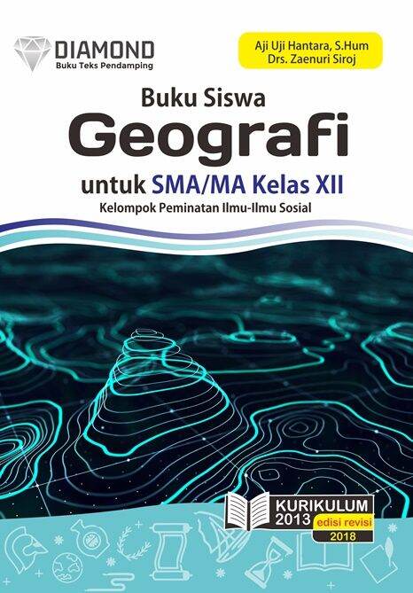 Diamond: Buku Teks Pendamping Buku Siswa Geografi Untuk SMA/MA Kelas ...