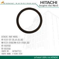 HITACHI แหวนยางรองเรือนปั๊ม Part No.4A7RA07513/V (สามารถดู Model. ของปั๊มที่ใช้ได้กับอะไหล่ชุดนี้จากรูปสินค้า)