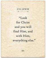 Cs Lewis มองหา Christ แล้วคุณจะพบเขาและกับเขาทุกอย่างอื่น X ลายพิมพ์ของขวัญหน้าหนังสือการพิมพ์ที่ไม่มีกรอบสำหรับผู้ที่ชื่นชอบหนังสือประวัติศาสตร์ในพระคัมภีร์และศาสนศาสตร์ภายใต้ $