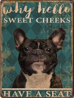 French Bulldog Why Hello Metal Tin Sign Dog Lovers Toilet Bathroom Art Retro Style Wall Art Decoration