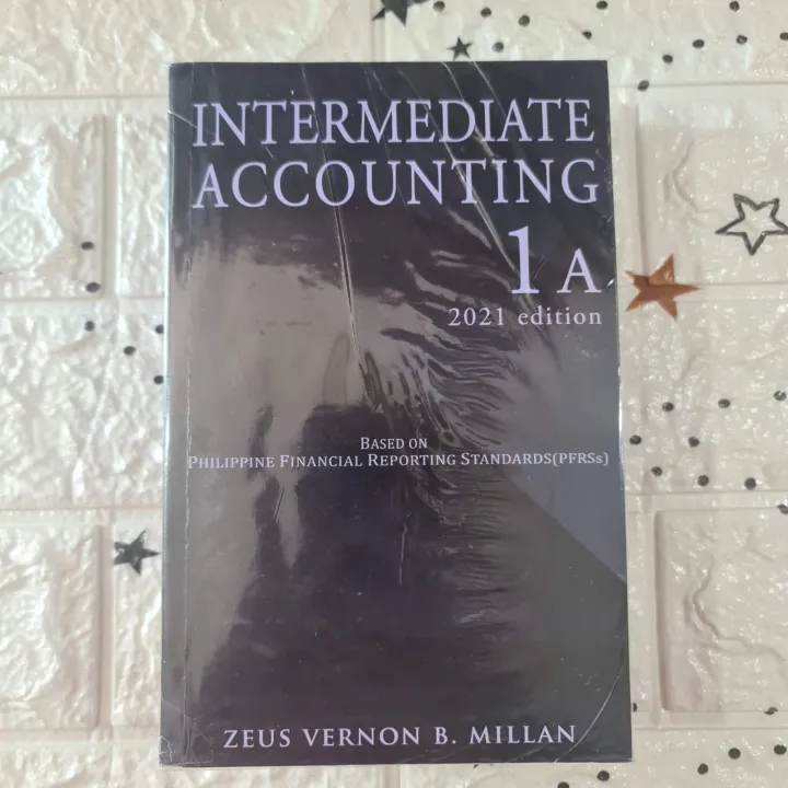 Intermediate Accounting 1A & 1B 2021 edition By Millan Lazada PH
