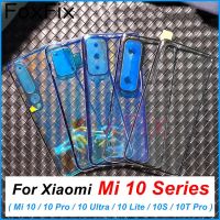 ใสใสสำหรับ Mi 10 Pro Lite Ultra 10S 10T Pro ฝาหลังปิดโทรศัพท์ด้านหลังหน้าจอโทรศัพท์เปลี่ยนตัวเรือนด้านหลัง + เทป