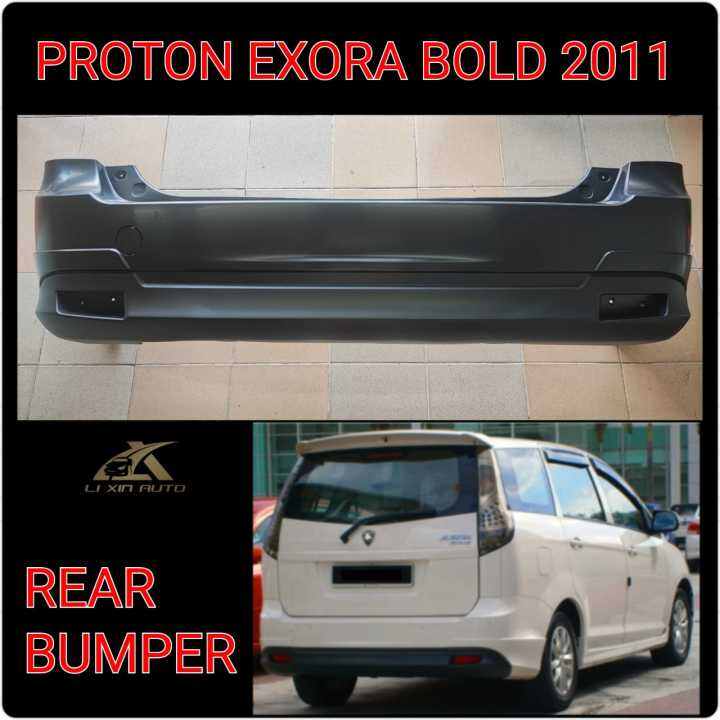 PROTON EXORA BOLD FL 2011 REAR BUMPER BELAKANG BUMPER KERETA Lazada