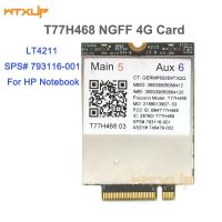 4G โมดูล T77H468 GOBI5000 LTE FDD HSPA + บัตร WWAN SPS:793116-001สำหรับ LT4211 HP Elitebook 740 750 820 840 G2/810 G3