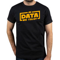 In Data We Trust Men TShirt Software Developer IT Programmer Geek Crewneck Short Sleeve 100 Cotton T Shirt Funny Gift คุณภาพสูง