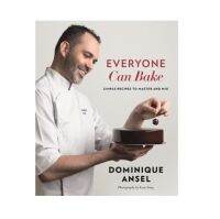 Everyone Can Bake : Simple recipes to master and mix By Dominique Ansel (Hardcover - ปกแข็ง พร้อมส่ง)