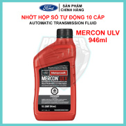 Dầu Nhớt Hộp Số Tự Động 10 Cấp Chính Hãng Ford Dung tích 946mL Mã XT12QULV