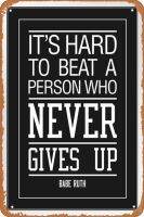 ป้ายดีบุกโลหะย้อนยุค Babe Ruth ยากที่จะเอาชนะคนที่ไม่เคยยอมแพ้กีฬาสร้างแรงบันดาลใจคำพูดสร้างแรงบันดาลใจในการทำงานเป็นทีมสีดำที่สร้างแรงบันดาลใจการเสนอราคาสนับสนุนแรงจูงใจโปสเตอร์ศิลปะเครื่องตกแต่งฝาผนัง8X12นิ้ว