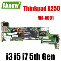 สำหรับ Lenovo Thinkpad X250เมนบอร์ดแล็ปท็อป X240เมนบอร์ด CPU I3 I5 4Th I7หรือเมนบอร์ด NM-A091ซีพียูเจเนอเรชั่น5Th DDR3