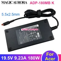 ของแท้19.5V 9.23A 180W อะแดปเตอร์แล็ปท็อปที่เหมาะสมสำหรับโน้ตบุ๊ค Fo Acer ADP-180MB K ชาร์จไฟพาวเวอร์ซัพพลาย5.5X2.5Mm