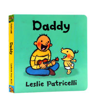 Leslie Patricelli: Daddy childrens Enlightenment picture story paperboard book young childrens daily behavior habits training famous Leslie Patricelli