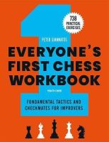 หนังสืออังกฤษใหม่ Everyones First Chess Workbook : Fundamental Tactics and Checkmates for Improvers [Paperback]