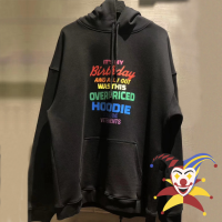 It S My Birthday Vetements Men Women Hoodie Hooded Colorful Letter Printing Pullover Clothes