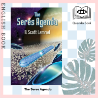 [Querida] หนังสือภาษาอังกฤษ The Seres Agenda: (Uncover Deliberately Hidden Truth) by Robert Scott Lemriel