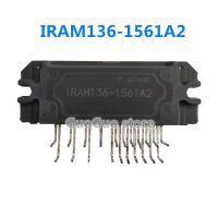 1ชิ้น IRAM136-1561A2 IRAM136 1561A 2อินเวอร์เตอร์เครื่องปรับอากาศโมดูลพลังงานต้นฉบับใหม่