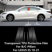 สำหรับ LEXUS ES 18-22 Bc-เสาโปร่งใส TPU ป้องกันฟิล์ม Anti-Scratch Repair ฟิล์มอุปกรณ์เสริม Refit